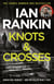 Knots And Crosses - The number one bestselling series that inspired BBC One’s REBUS