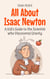 All About Isaac Newton: A Kid’s Guide to the Scientist Who Discovered Gravity - Knowledge Books For Kids, #1