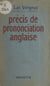 Précis de prononciation anglaise