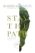 Stay the Path - Navigating the Challenges and Wonder of Life, Love and Leadership