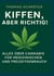 Kiffen, aber richtig! - Alles über Cannabis für medizinischen und Freizeitgebrauch