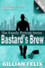 Bastard's Brew - The Family Portrait Series, #3