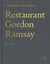 Restaurant Gordon Ramsay - Une histoire d'excellence