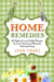 Home Remedies: 43 Natural and Herbal Recipes to Cure Common Ailments Fast and Easy