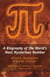 Pi - A Biography of the World's Most Mysterious Number