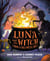 Luna and the Witch Throw a Halloween Party