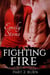 Fighting Fire #2: Burn - Fighting Fire, #2