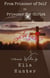 From Prisoner of Self to Prisoner for Christ