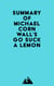 Summary of Michael Cornwall's Go Suck a Lemon