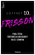 Coffret Frisson n°10 - Paul Féval, Fortuné du Boisgobey, Jules Lermina - 3 textes issus des collections de la BnF