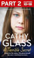 A Terrible Secret: Part 2 of 3 - Scared for her safety, Tilly places herself into care. A shocking true story.