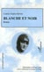 Blanche et noir - Roman