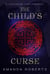 The Child's Curse: A Touching Time Prequel Novella - Touching Time, #0