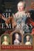 In the Shadow of the Empress - The Defiant Lives of Maria Theresa, Mother of Marie Antoinette, and Her Daughters