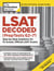 LSAT Decoded (PrepTests 62-71) - Step-by-Step Solutions for 10 Actual, Official LSAT Exams