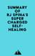 Summary of Rj Spina's Supercharged Self-Healing