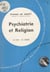 Les problèmes du monde et de l'Église (9). Psychiatrie et religion