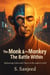 The Monk & the Monkey - The Battle Within