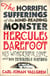 The Horrific Sufferings Of The Mind-Reading Monster Hercules Barefoot - His Wonderful Love and his Terrible Hatred