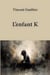 L'enfant K