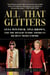 All That Glitters - Anna Wintour, Tina Brown, and the Rivalry Inside America's Richest Media Empire