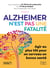 Alzheimer n'est pas une fatalité - Agir au plus tôt pour un cerveau en bonne santé