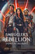 Smuggler's Rebellion: Dawn of Defiance - Wild Frontier Chronicles, #1