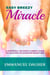 Easy Breezy Miracle - A Powerful, Exciting & Simple Guide to Creating an Extraordinary Life