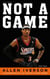 Allen Iverson - Not a game - L'ascension et la chute d'une icône