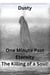One Minute Past Eternity The Killing of a Soul!