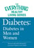 Diabetes: Diabetes in Men and Women - The most important information you need to improve your health