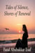 Tides of Silence, Shores of Renewal