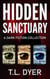 Hidden Sanctuary Dystopia Series, Books 1-3 - Hidden Sanctuary Series