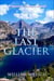The Last Glacier - Jessica Thorpe novels, #6