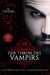 Der Thron des Vampirs: Eine übersinnliche Liebesgeschichte - Königliches Blut, #1