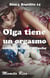 Olga tiene un orgasmo con su osito de peluche. Rico y Rapidito 14 - Rico y Rapidito, #14