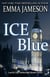 Ice Blue - Lord & Lady Hetheridge Mystery Series, #1