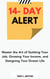 14-Day Alert: Master the Art of Quitting Your Job, Growing Your Income, and Designing Your Dream Life