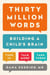Thirty Million Words - Building a Child's Brain