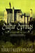 Sulfur Springs - Elements Of Mystery-Under The Magic, #1