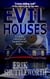 Evil Houses