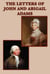 The Letters of John and Abigail Adams