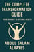 The Complete Transformation Guide: Your Journey to Optimal Health - Health, #3