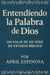 Entendiendo la Palabra de Dios - Anchor In The Word, #10