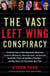 The Vast Left Wing Conspiracy