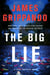 The Big Lie - A Jack Swyteck Novel