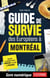 Guide de survie des Européens à Montréal