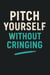 Pitch Yourself Without Cringing