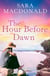 The Hour Before Dawn