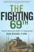 The Fighting 69th - From Ground Zero to Baghdad